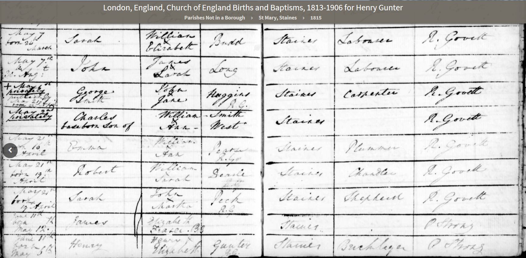 Henry Gunter Baptism 1815 St Mary's Staines  (4297 KB)
 
(Image courtesy Church of England Births and Baptisms 1813-1906)
(Click on Picture to View Full Size)